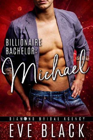 [Diamond Bridal Agency 02] • Billionaire Bachelor · Michael